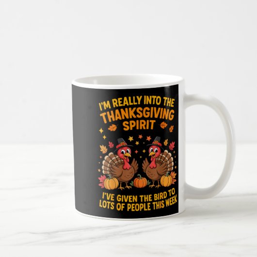 Mug I'm Really Into The Thanksgiving Srt I've Given Th (Droite)