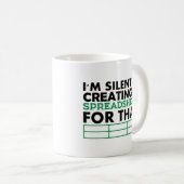 Mug I'm Silently Creating (Devant droit)