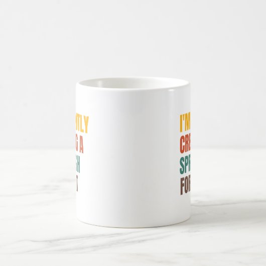 Mug I'm Silently Creating A Spreadsheet For That (Centre)