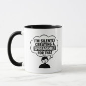 Mug I'm Silently Creating A Spreadsheet For That (Gauche)