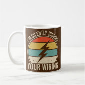 Mug I'm Silently Judging Your Wiring Funny (Gauche)
