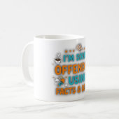 Mug I'm sorry I offended you using facts & logic (Devant gauche)