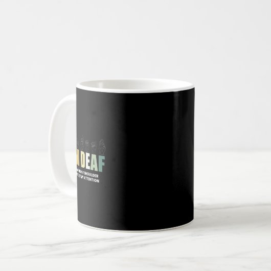 Mug Im Sourd-Mute Sourde-Sourde Sourde Sensibilisation (Devant gauche)