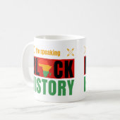 Mug I'm Speaking Black History Month History Teachers (Devant gauche)