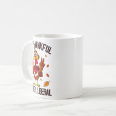 Mug I'm Thankful I'm Not A Liberal Funny Turkey Thanks (Devant gauche)