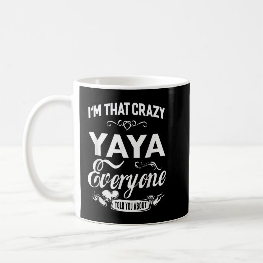 Mug I'm That Crazy Yaya Grandma Cadeaux Femmes (Gauche)