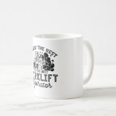 Mug I'm The Best Forclift Opérateur Driver Truck Worke (Devant droit)
