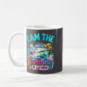 Mug I'm The Birthday Cruiser Funny Cruise Birthday  (Gauche)