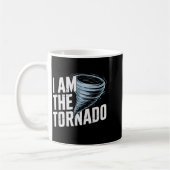 Mug I'm The Tornado Funny Meteorologist Weather Men Ki (Gauche)