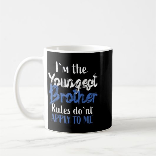 Mug I'm The Youngest Brother - Rules Don't Apply To Me (Gauche)