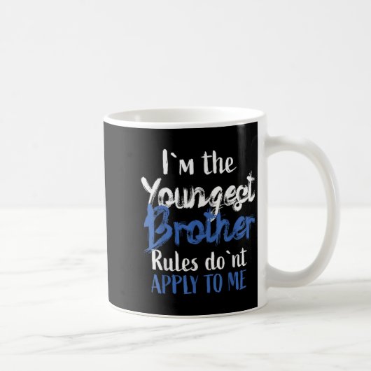 Mug I'm The Youngest Brother - Rules Don't Apply To Me (Droite)