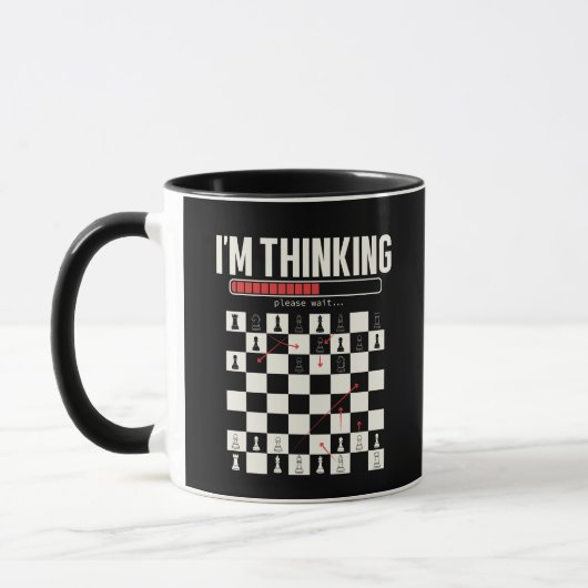 Mug I'm Thinking Please Wait Chess Strategy Loading  (Gauche)