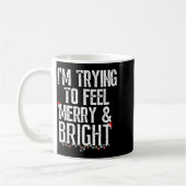 Mug I'm Trying To Feel Merry And Bright Xmas Matching  (Gauche)