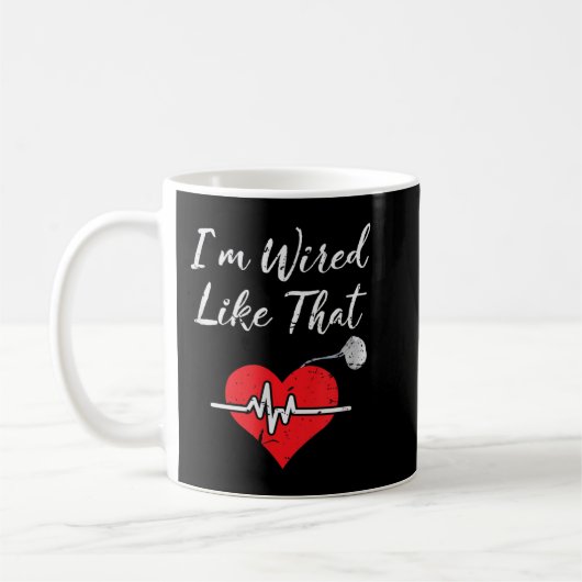 Mug I'm Wired Like That ICD Surgery Cardiac Pacemaker  (Gauche)