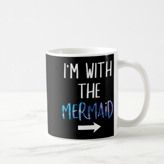 Mug I'm With The Mermaid Funny Lazy Mermaid Halloween  (Droite)