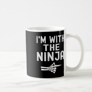 Mug I'm With The Ninja Funny Skeleton Halloween Matchi