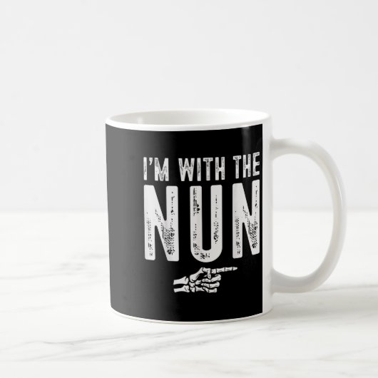 Mug I'm With The Nun Easy Costume Halloween Couples Ma (Droite)