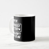 Mug I'm Youngest Sister Rules Don't Apply To Me Funny (Devant gauche)