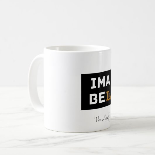 Mug ImaBeLate (Devant gauche)