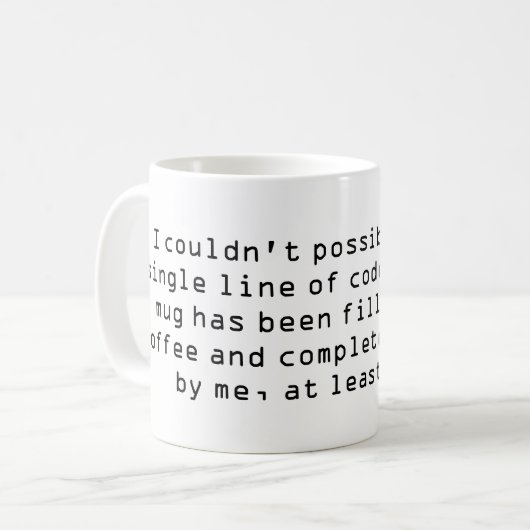 Mug Impossible d’écrire une seule ligne de code ... (Devant gauche)