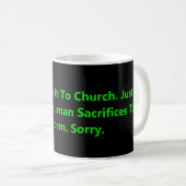 Mug Impossible de faire des Sacrifices de l'Eglise (Devant droit)