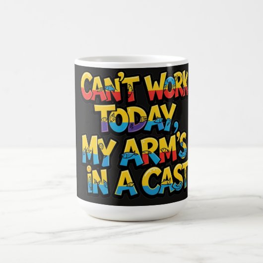 Mug Impossible de travailler aujourd'hui Mon bras est  (Centre)