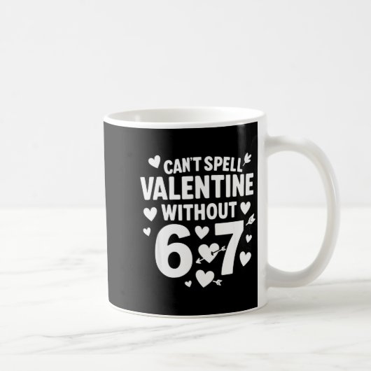 Mug Impossible d'écrire Valentine sans 6 7 Fun 6-7 Six (Droite)