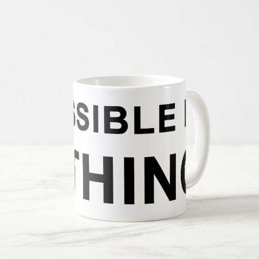 Mug Impossible Is Nothing (Devant droit)