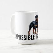 Mug Impossible Is Nothing, Rottweiler (Devant gauche)