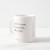 Mug Impossible Made Possible Quote – Add Name (Devant gauche)
