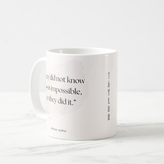Mug Impossible Made Possible Quote – Add Name (Devant gauche)