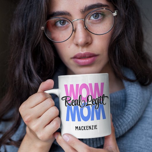 Mug Impression Maman Vraiment Légitime Wow (Rose et Bl