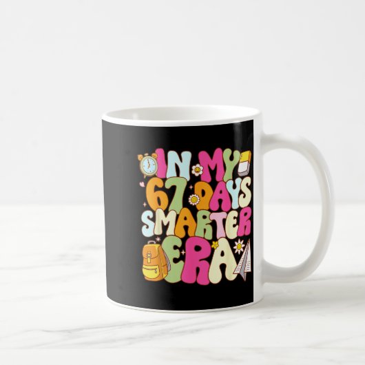 Mug In My 67 Days Smarter Era Groovy 67th Day Of Schoo (Droite)