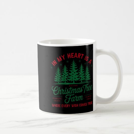 Mug In My Heart Is A Christmas Tree Farm Fresh Christm (Droite)