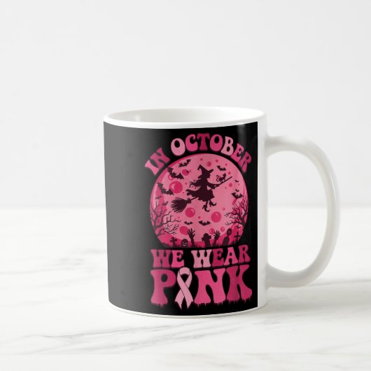Mug In October We Wear Nk Witch Halloween Breast Cance (Droite)