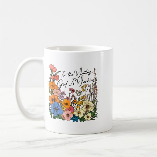 Mug In The Waiting God Is Working Funny Christian (Gauche)