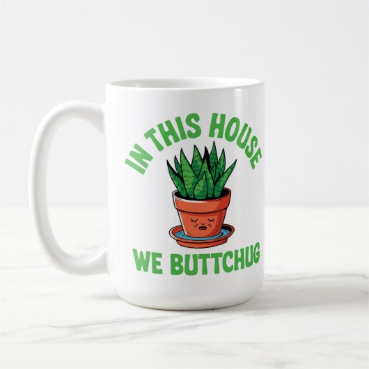 Mug In This House We Bottom Water – Funny Plant Humor (Gauche)