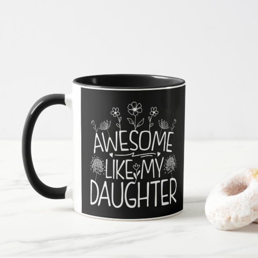 Mug Incroyable comme ma fille Cadeau de Fleur sauvage (Avec donut)