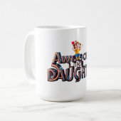 Mug Incroyable comme ma fille - Conception de fierté d (Devant gauche)