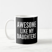 Mug Incroyable comme mes filles (Gauche)