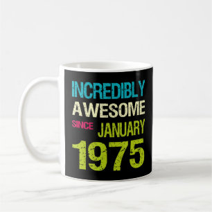 Mug Incroyable depuis Janvier 1975 Anniversaire