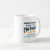 Mug Incroyablement célèbre (Devant droit)