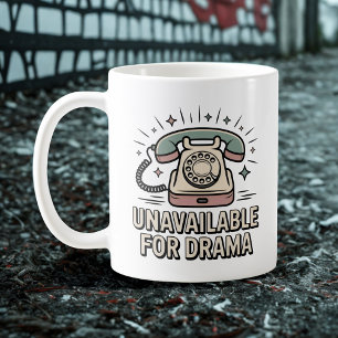 Mug Indisponible pour le Drame, Sass Émotionnel avec V