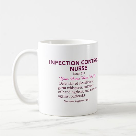 Mug Infection Control Nurse Definition – Funny Hygiene (Gauche)