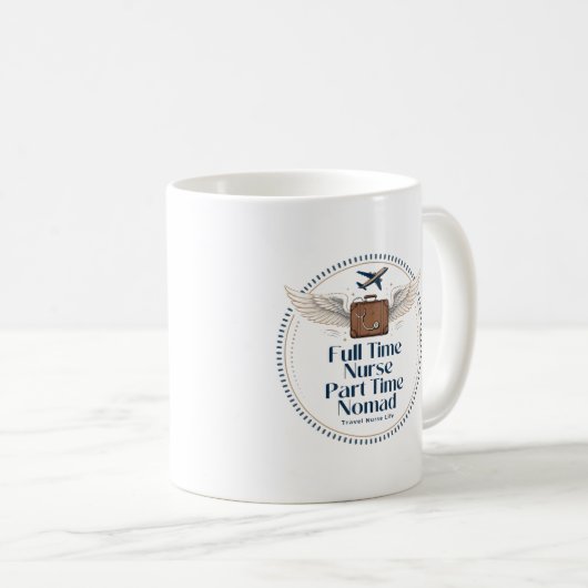 Mug Infirmière à temps plein, nomade à temps partiel - (Devant droit)