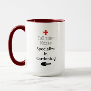 Mug Infirmière à temps plein spécialisée en jardinage