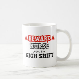 Mug Infirmière Alimentée Par Nuit Shift Infirmière e