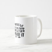 Mug Infirmière-cadeau Nous ne pouvons pas réparer Stup (Devant droit)