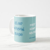 Mug Infirmière déshéritée par sommeil ! (Devant gauche)