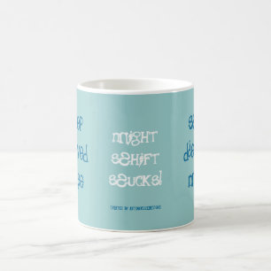 Mug Infirmière déshéritée par sommeil !